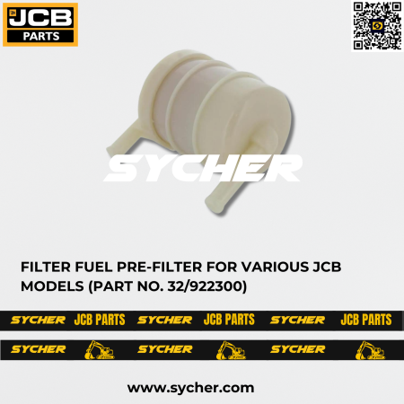 FILTER FUEL PRE-FILTER FOR VARIOUS JCB MODELS (PART NO. 32/922300)